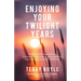 Enjoying your twilight years
