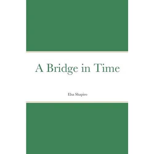 A Bridge in Time