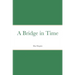 A Bridge in Time
