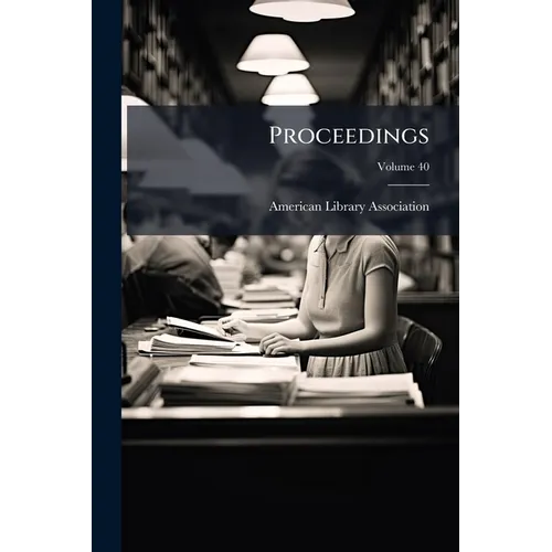Proceedings; Volume 40
