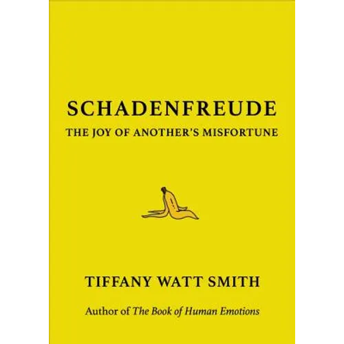 Schadenfreude: The Joy of Another's Misfortune