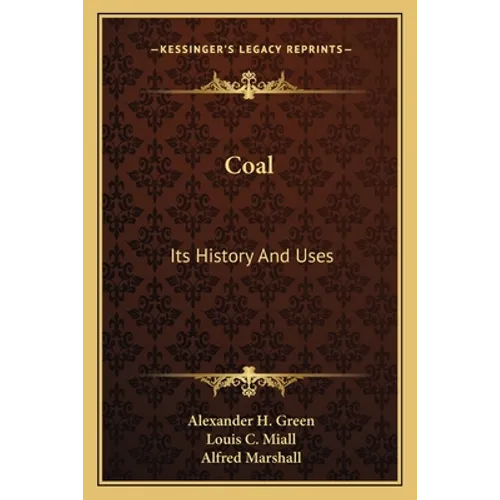 Coal: Its History And Uses