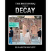 The British Raj: Volume II Decay