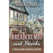 Breadcrumbs and Bombs: A Tangled Roots Historical Mystery