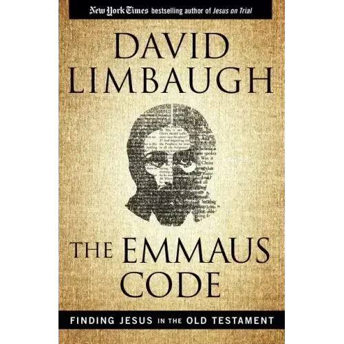 The Emmaus Code: Finding Jesus in the Old Testament