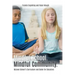 Mindful School. Mindful Community.: McLean School's Curriculum and Guide for Educators Information, Resources, and Materials to Develop, Implement, an