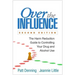 Over the Influence: The Harm Reduction Guide to Controlling Your Drug and Alcohol Use