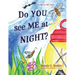 Do YOU see ME at NIGHT?