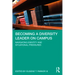 Becoming a Diversity Leader on Campus: Navigating Identity and Situational Pressures