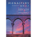 Monastery Without Walls: The Spiritual Letters of John Main