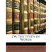 On the Study of Words