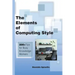 The Elements of Computing Style: 200+ Tips for Busy Knowledge Workers