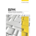 Bpm: Introducción a Gestión Orientada a Procesos: Business Process Management