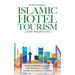 Positioning Islamic Hotel Tourism: A New Perspective