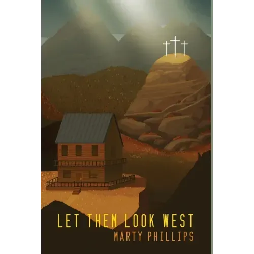 Let Them Look West