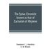 The Syriac chronicle known as that of Zachariah of Mitylene
