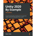 Unity 2020 By Example - Third Edition