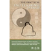 The Practical Tao Te Ching of Lao-zi: Rational Meditations on Non-duality, Impermanence, Wu-wei (non-striving), Nature and Naturalness, and Virtue