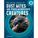The Micro World of Dust Mites and Other Microscopic Creatures
