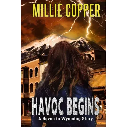 Havoc Begins: A Havoc in Wyoming Story America's New Apocalypse