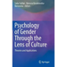 Psychology of Gender Through the Lens of Culture: Theories and Applications