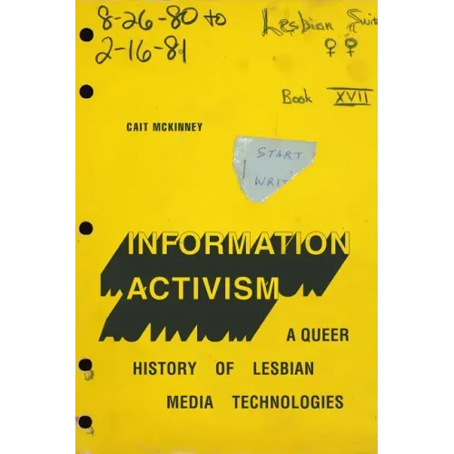 Information Activism: A Queer History of Lesbian Media Technologies