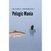 Pelagic Mania