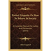 Perfect Etiquette Or How To Behave In Society: A Complete Manual For Ladies And Gentlemen (1877)