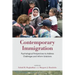 Contemporary Immigration: Psychological Perspectives to Address Challenges and Inform Solutions