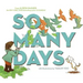 So Many Days