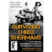 Surviving Three Shermans: With the 3rd Armored Division Into the Battle of the Bulge: What I Didn't Tell Mother about My War