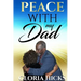 Peace With My Dad
