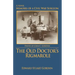 The Old Doctor's Rigmarole: Memoirs of a Civil War Surgeon