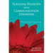 Teaching Students With Communication Disorders: A Practical Guide for Every Teacher