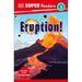 DK Super Readers Level 3 Eruption!