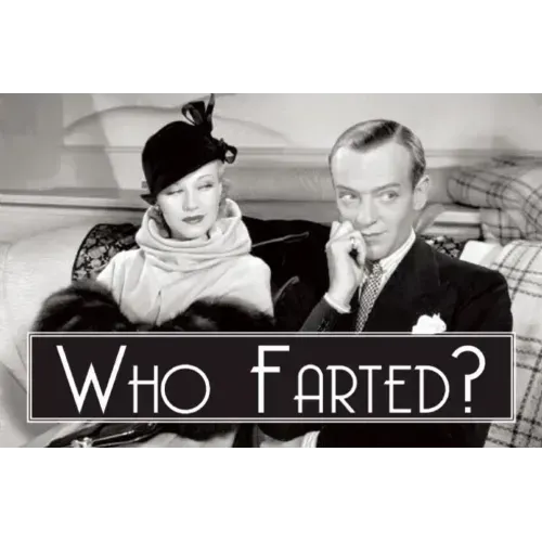 Who Farted...?