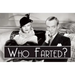 Who Farted...?