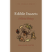 Edible Insects: A Global History