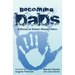 Becoming DADS: A Mission to Restore Absent Fathers