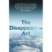 The Disappearing ACT: The Impossible Case of Mh370