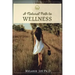 A Natural Path To Wellness