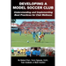 Developing a Model Soccer Club: Understanding and Implementing Best Practices for Club Wellness