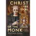 Christ the Ideal of the Monk (Unabridged): Spiritual Conferences on the Monastic and Religious Life
