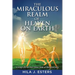 The Miraculous Realm of Heaven on Earth: Living Life on the Other Side of Resurrection
