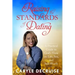Raising the Standards of Dating: A Practical Guide to God's View on Life, Sex, and Self-Worth