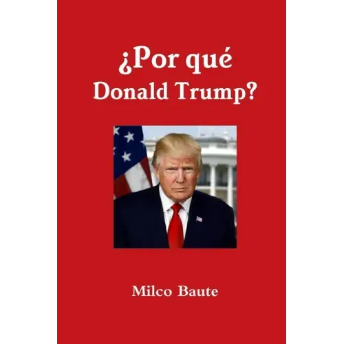 ¿Por qué Donald Trump?