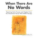 When There Are No Words: Repairing Early Trauma and Neglect From the Attachment Period With EMDR Therapy