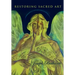 Restoring Sacred Art