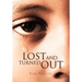Lost and Turned Out