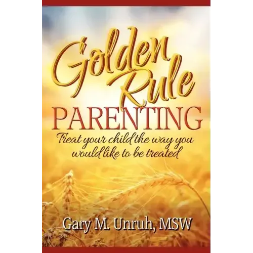 Golden Rule Parenting